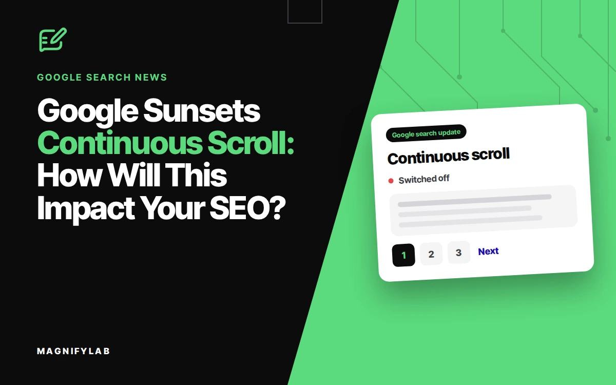 Google Sunsets Continuous Scroll: How Will This Impact Your SEO?