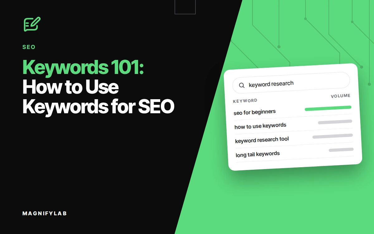 Keywords 101: How to Use Keywords for SEO