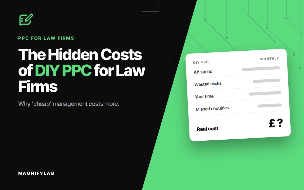 The Hidden Costs of DIY PPC For Law Firms: Why ‘Cheap’ Management Costs More.