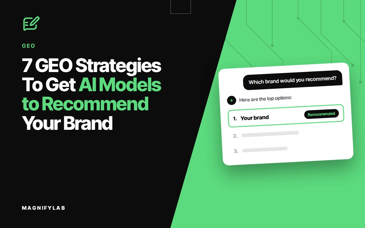 7 GEO Strategies To Get AI Models to Recommend Your Brand